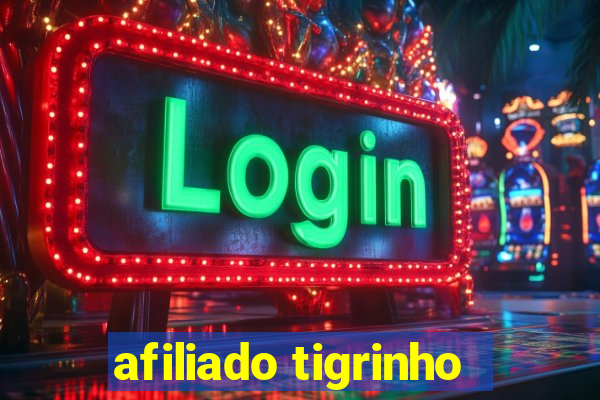 afiliado tigrinho